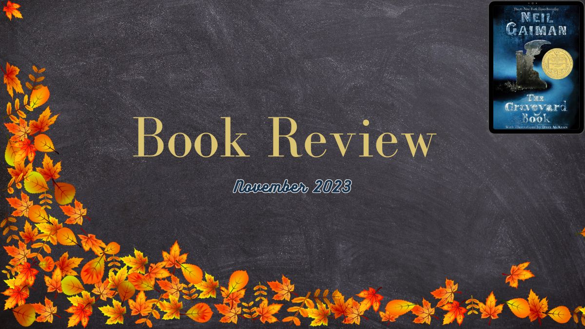 2023 Book Review: The Graveyard Book