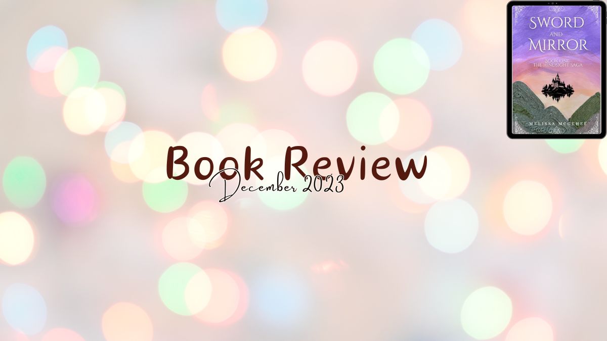 2023 book review: Sword and Mirror