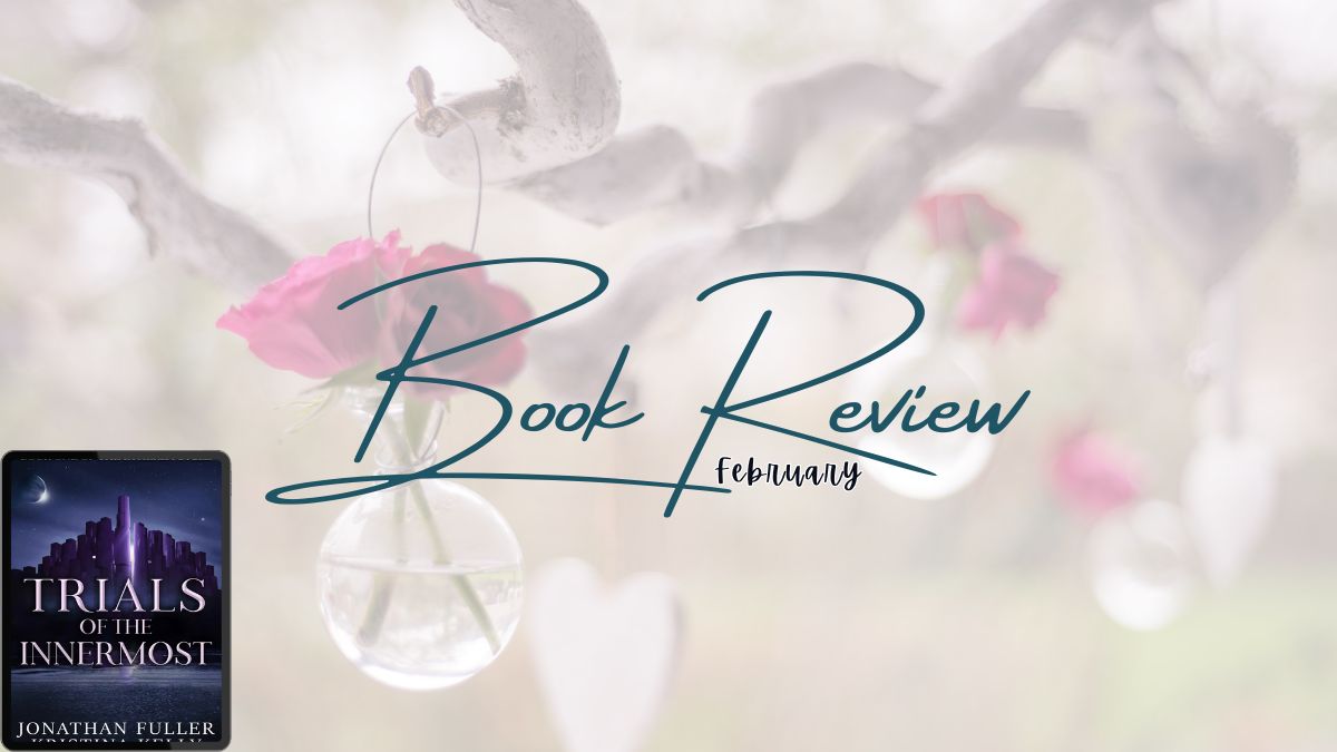 2024 book review: trials of the innermost