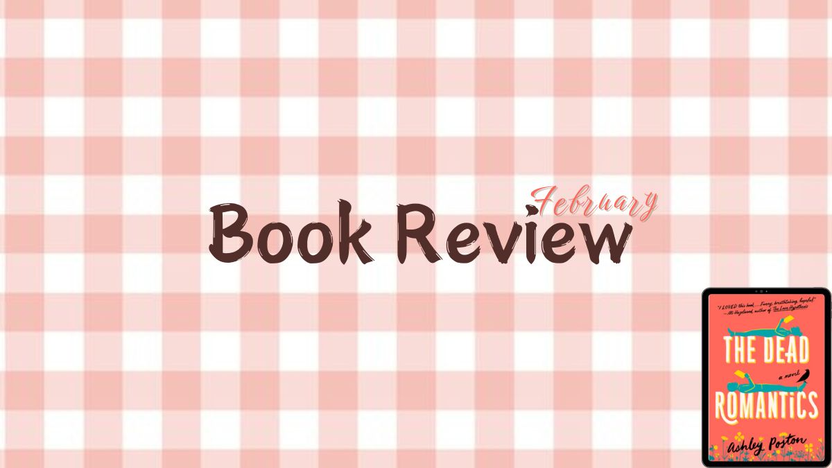 2025 Book Review: The Dead Romantics
