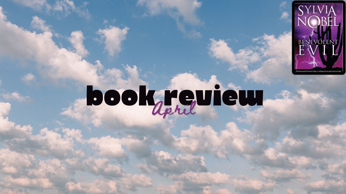 2025 Book Review: Benevolent Evil