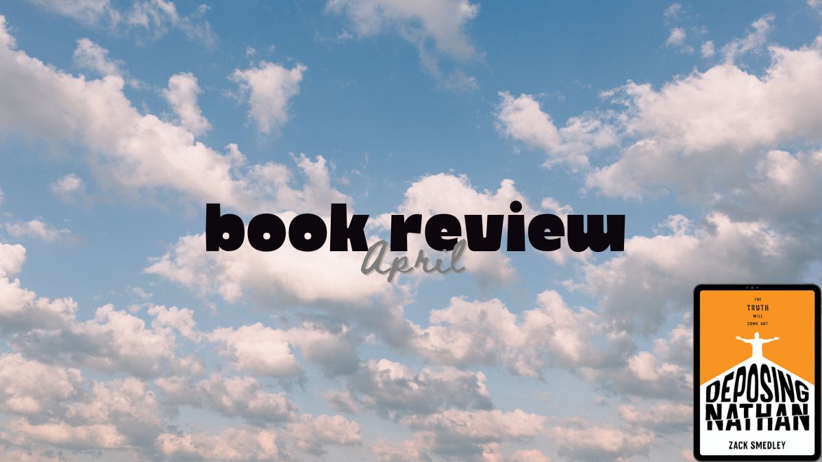 2025 Book REview: Deposing Nathan