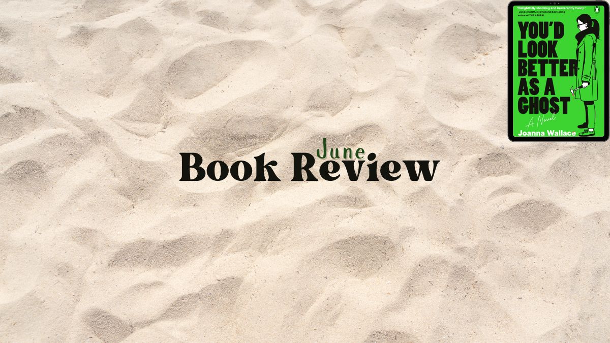 2025 Book Review: You’d Look Better as a Ghost
