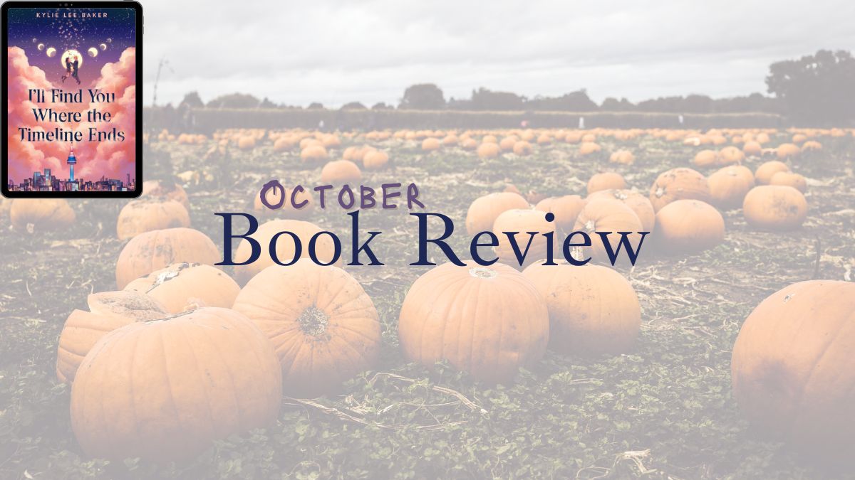 2025 Book Review: I’ll Find You Where the Timeline Ends