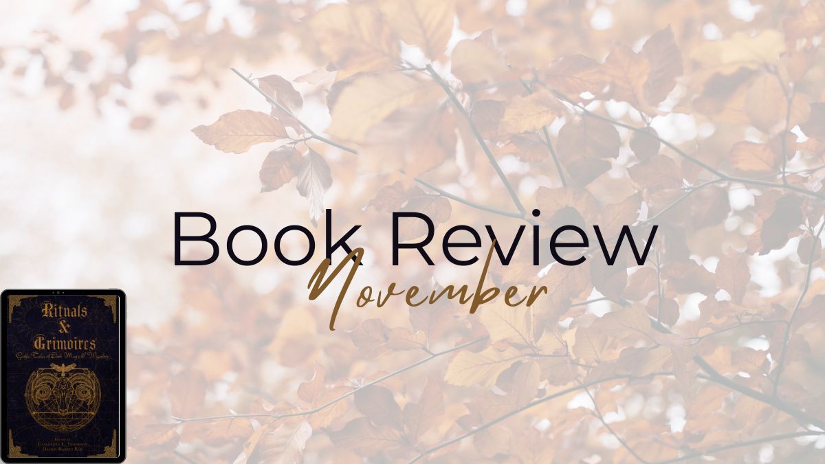 2025 Book Review: Rituals & Grimoires