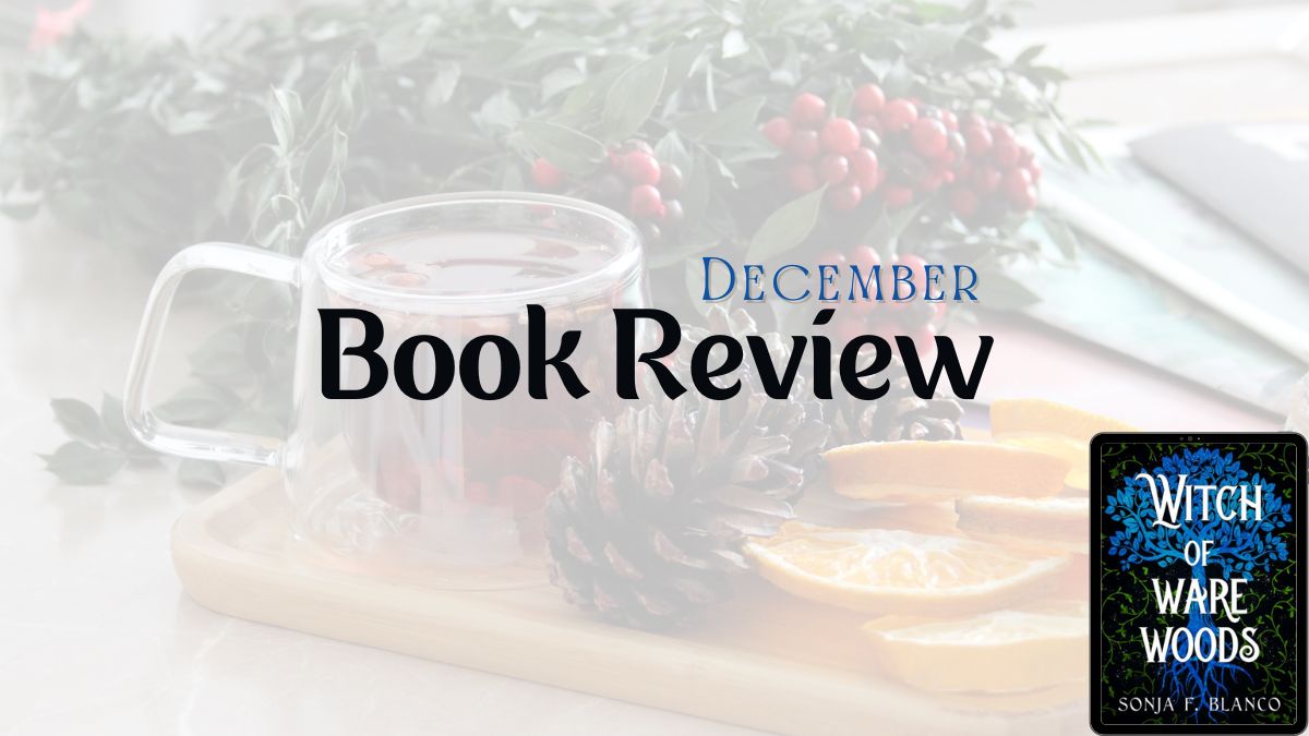 2025 Book Review: Witch of Ware Woods