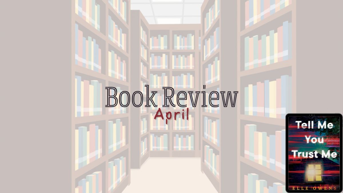 2026 Book Review: Tell Me You Trust Me