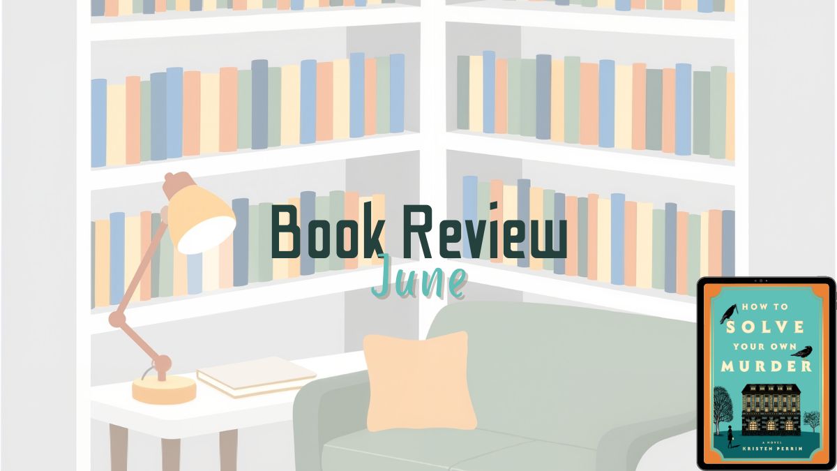 2026 Book Review: How to Solve Your Own Murder