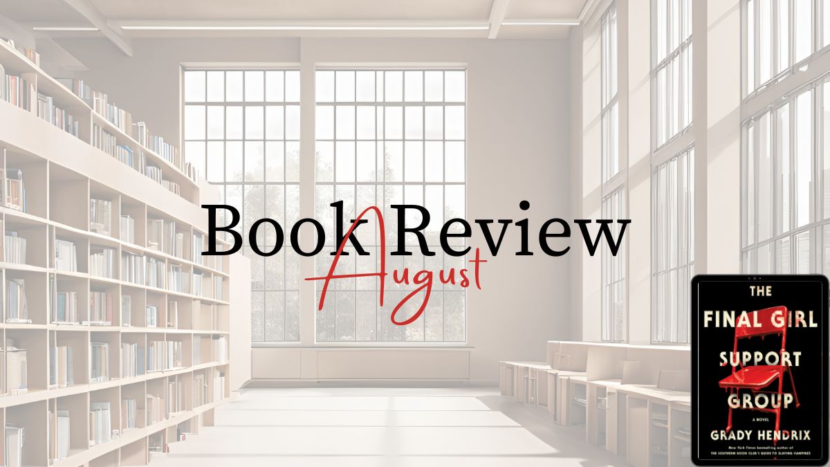 2026 Book Review: The Final Girl Support Group