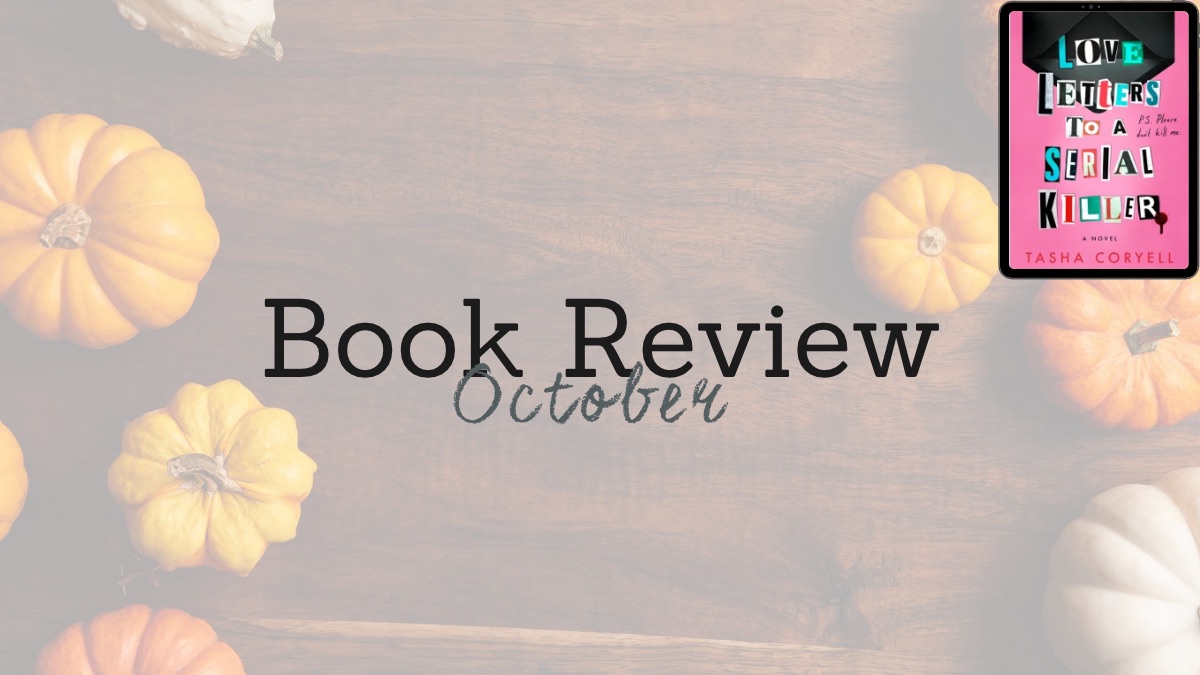 2026 Book Review: Love Letters to a Serial Killer
